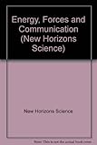 Energy, forces and communication