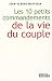 Dix petits commandements de la vie du couple : Entrez dans l'ère du lien démocratique !