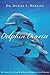Dolphin Diaries: My 25 Years with Spotted Dolphins in the Bahamas