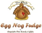 Give Thanks Thanksgiving Egg Nog Fudge