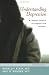 Understanding Depression: A Complete Guide to Its Diagnosis and Treatment