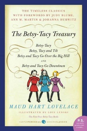 The Betsy-Tacy Treasury by Lovelace, Maud Hart, Lenski, Lois (1995) Hardcover