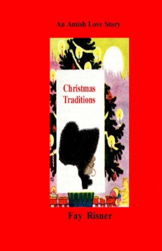 Christmas Traditions: An Amish Love Story