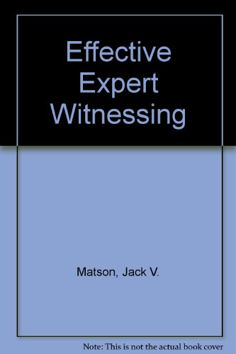 effective expert witnessing second edition