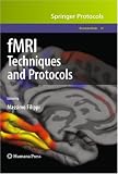 fMRI Techniques and Protocols (Neuromethods)