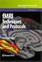 fMRI Techniques and Protocols (Neuromethods)