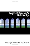 Logic of Bergson's Philosophy