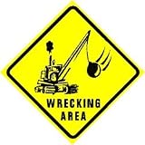 WRECKING AREA construction wreck ball sign