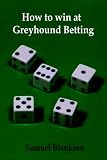 How to Win at Greyhound Betting