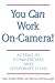 Book You Can Work On Camera: Acting in Commercials and Corporate Films