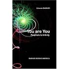 Click here to buy YOU ARE YOU, Peephole to Infinity by  Celeste ONORATI.