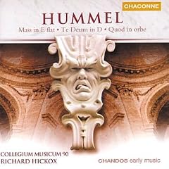 Hummel: Mass in E flat; Te Deum in D; Quod in orbe
