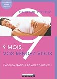 9 mois, vos rendez-vous
