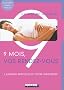 9 mois, vos rendez-vous