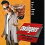 Swingers: Music From The Miramax Motion Picture