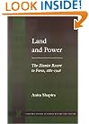 Land and Power: The Zionist Resort to Force, 1881-1948 (Stanford Studies in Jewish History and C)