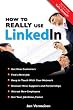 How to REALLY use LinkedIn