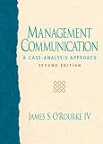 Management Communication, Second Edition