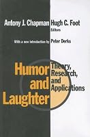 Humor and Laughter: Theory, Research, and Applications