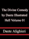 The Divine Comedy by Dante, Illustrated, Hell, Volume 01