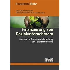 Finanzierung von Sozialunternehmern: Konzepte zur finanziellen Unterst�tzung von Social Entrepreneurs