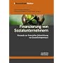 Finanzierung von Sozialunternehmern: Konzepte zur finanziellen Unterst�tzung von Social Entrepreneurs
