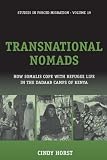ISBN 9781845455095 product image for Transnational Nomads: How Somalis Cope with Refugee Life in the Dadaab Camps of  | upcitemdb.com