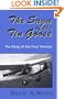 The Saga of the Tin Goose : The Story of the Ford Trimotor