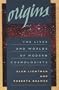 Origins: The Lives and Worlds of Modern Cosmologists