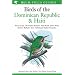 Birds of the Dominican Republic and Haiti (Helm Field Guides)