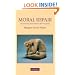 Moral Repair: Reconstructing Moral Relations After Wrongdoing