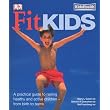 Fit Kids (Kidshealth) ~ Mary L. Gavin