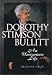 Dorothy Stimson Bullitt: An Uncommon Life