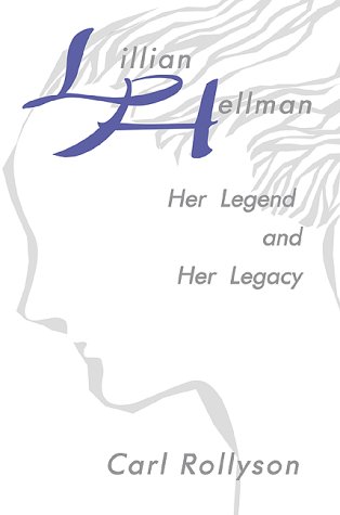 Image of: Lillian Hellman: Her Legend and Her Legacy