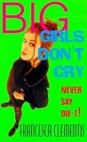 Big Girls Dont Cry