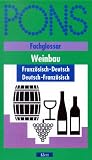PONS Fachglossar Franz&ouml;sisch, Weinbau - Fritz Kerndter