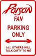 POISON PARKING ONLY rock street sign