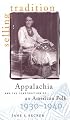 Selling Tradition : Appalachia and the Construction of an American Folk