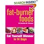 Fat Burner Food: Eat Yourself Slimmer in 14 Days