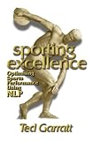 Sporting Excellence: Optimising Sports Performance Using NLP