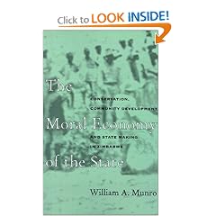 Moral Economy Of The State: Conservation, Community Development, & State-Making in Zimbabwe (Ohio RIS Africa Series)