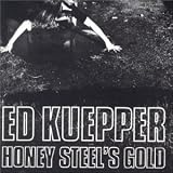 Honey Steel's Gold by Ed Kuepper