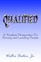 Qualified: A Timeless Perspective on Serving and Leading People
