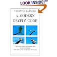 A Modern Dry-Fly Code by  Vincent C. Marinaro