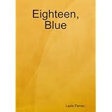 Eighteen, Blue (Short Stories)