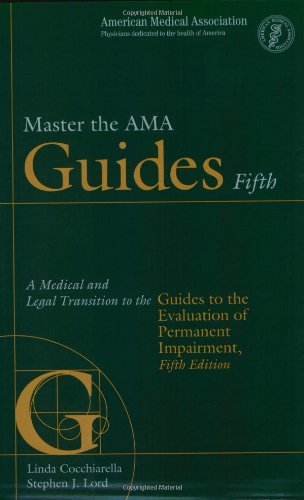 master the ama guides 5th a medical and legal transition to the guides to the evaluation of permanent impairment