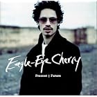 Click here to buy Present Future by  Eagle-Eye Cherry .