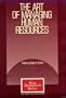 The Art of Managing Human Resources (Executive Bookshelf)