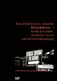 Produkt-Bild: Kolumbien: Gro&szlig;e Gesch&auml;fte, staatlicher Terror und Aufstandsbewegung