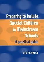 Preparing to Include Special Children in Mainstream Schools: A Practical Guide